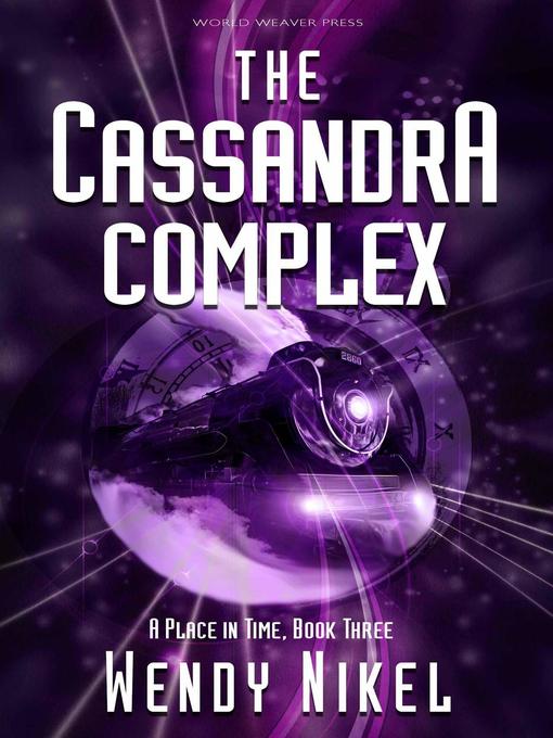 Title details for The Cassandra Complex by Wendy Nikel - Available